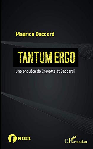 9782343213149: TANTUM ERGO: Une enqute de Crevette et Baccardi