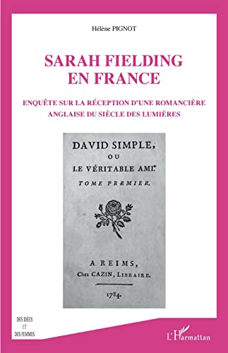 9782343218243: Sarah Fielding en France: Enqute sur la rception d'une romancire anglaise du sicle des lumires