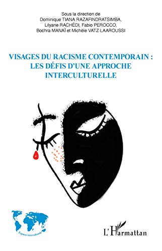 Stock image for Visages du racisme contemporain : les dfis d'une approche interculturelle (French Edition) for sale by Gallix