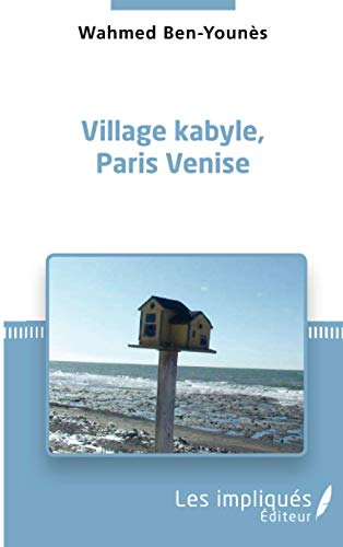 Imagen de archivo de Village kabyle, Paris Venise (French Edition) a la venta por Gallix