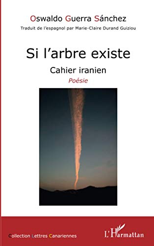 Beispielbild fr Si l'arbre existe: Cahier iranien Posie (French Edition) zum Verkauf von Gallix