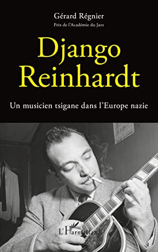9782343221533: Django Reinhardt: Un musicien tsigane dans l'Europe nazie