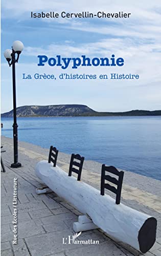 9782343224794: Polyphonie: La Grce, d'histoires en Histoire