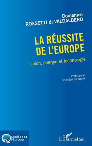 Stock image for La russite de l'Europe: Union, nergie et technologie (French Edition) for sale by Gallix
