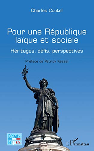 Beispielbild fr Pour une Rpublique laque et sociale: Hritages, dfis, perspectives (French Edition) zum Verkauf von Gallix