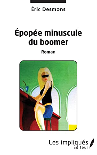 Stock image for Epope minuscule du boomer for sale by medimops