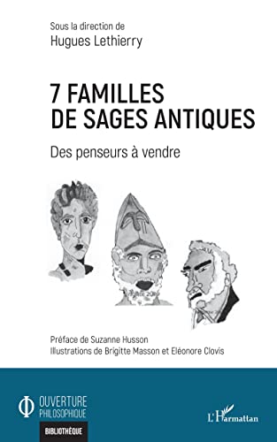Beispielbild fr 7 familles de sages antiques: Des penseurs  vendre (French Edition) zum Verkauf von Gallix