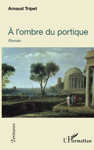 Beispielbild fr  l'ombre du portique zum Verkauf von Ammareal