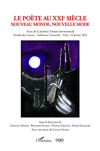 Imagen de archivo de Le Pote Au Xxie Sicle : Nouveau Monde, Nouvelle Mode : Actes De La Journe D'tude Internationale, a la venta por RECYCLIVRE