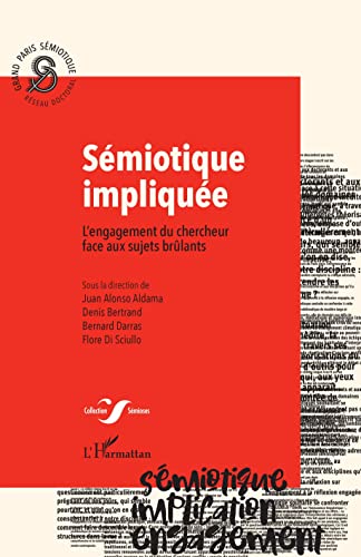 Beispielbild fr smiotique implique ; l'engagement du chercheur face aux sujets brlants zum Verkauf von Chapitre.com : livres et presse ancienne