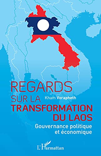 Stock image for Regards sur la transformation du Laos: Gouvernance politique et  conomique [Paperback] Vorapheth, Kham for sale by LIVREAUTRESORSAS