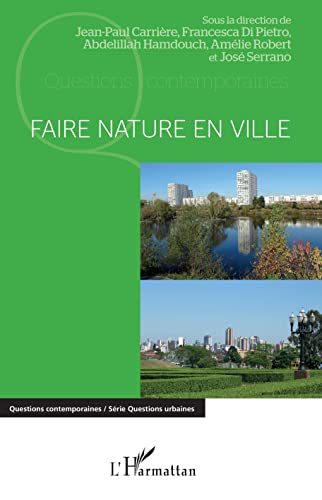 Imagen de archivo de Faire nature en ville (French Edition) a la venta por GF Books, Inc.