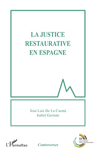 Imagen de archivo de La justice restaurative en Espagne (French Edition) a la venta por GF Books, Inc.