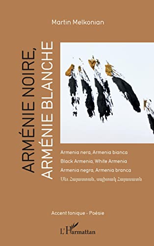 Stock image for Armnie noire, Armnie blanche: Armenia nera, Armenia bianca ; Black Armenia, White Armenia Armenia negra, Armenia branca ; ??? ????????, ?????? ???????? for sale by medimops