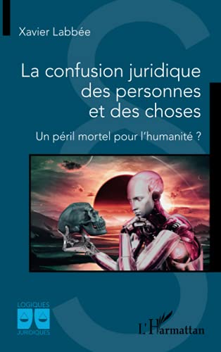 Beispielbild fr La confusion juridique des personnes et des choses (French Edition) zum Verkauf von Gallix