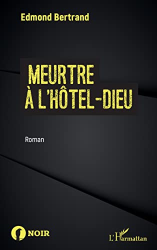Stock image for Meurtre  l'Htel-Dieu for sale by Ammareal