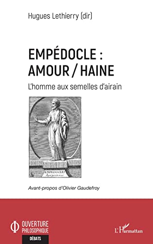 Beispielbild fr Empdocle : amour/haine: L'homme aux semelles d'airain (French Edition) zum Verkauf von Gallix