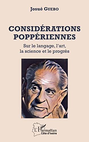 Beispielbild fr Considrations poppriennes: Sur le langage, l'art, la science et le progrs (French Edition) zum Verkauf von Gallix