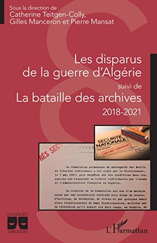 Beispielbild fr Les disparus de la guerre d'Algrie: suivi de La bataille des archives 2018-2021 (French Edition) zum Verkauf von Gallix