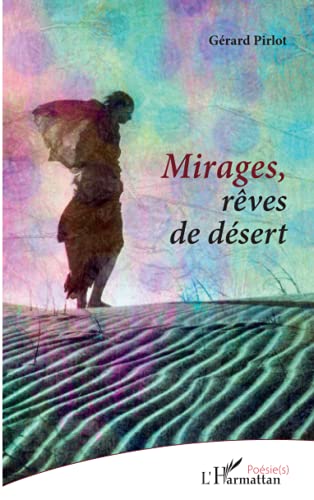 Beispielbild fr Mirages, rves de dsert (French Edition) zum Verkauf von Book Deals