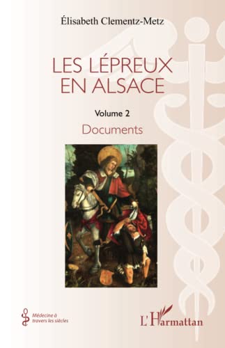 9782343242958: Les lpreux en Alsace: Documents: Volume 2, Documents
