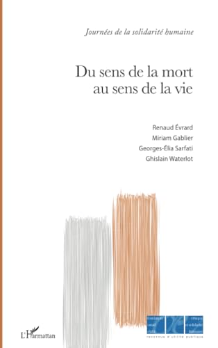 Beispielbild fr Du sens de la mort au sens de la vie (French Edition) zum Verkauf von Gallix