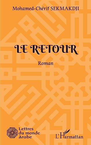 Imagen de archivo de Le retour: Roman (French Edition) a la venta por Gallix