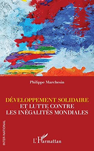 Stock image for Dveloppement solidaire et lutte contre les ingalits mondiales (French Edition) for sale by Gallix