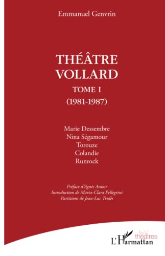 Stock image for Thtre Vollard: Tome 1 (1981-1987) (French Edition) for sale by Gallix