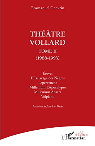 Stock image for Thtre Vollard: Tome 2 (1988-1993) (French Edition) for sale by Gallix