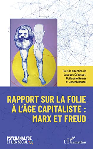 Beispielbild fr Rapport sur la folie  l'ge capitaliste : Marx et Freud (French Edition) zum Verkauf von Books Unplugged