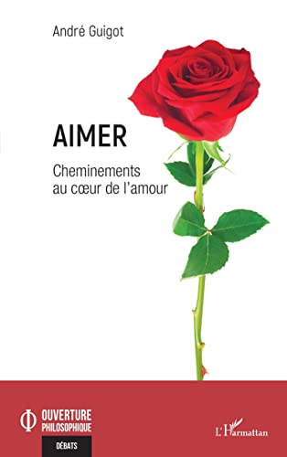 Stock image for Aimer: Cheminements au coeur de l'amour for sale by medimops