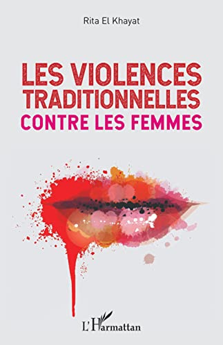 Stock image for Les violences traditionnelles contre les femmes [Broch] El Khayat, Rita for sale by BIBLIO-NET