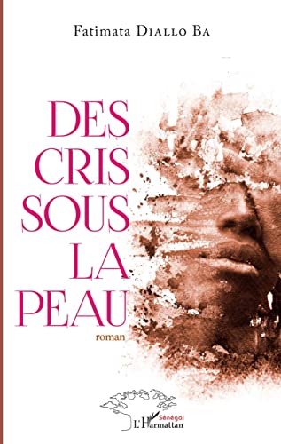 Beispielbild fr Des cris sous la peau: Roman (French Edition) zum Verkauf von Gallix