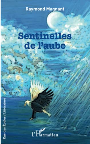 Stock image for Sentinelles de l'aube for sale by BuchWeltWeit Ludwig Meier e.K.