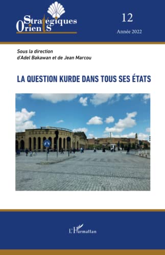 Imagen de archivo de La question kurde dans tous ses tats (French Edition) a la venta por Gallix