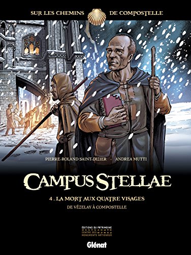 Beispielbild fr Campus Stellae, sur les chemins de Compostelle - Tome 4 : La mort aux quatre visages zum Verkauf von medimops