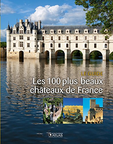 9782344000946: Les 100 plus beaux chteaux de France