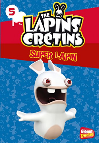 Beispielbild fr Glenat Poche - Les Lapins crtins T5 : Super lapin zum Verkauf von medimops