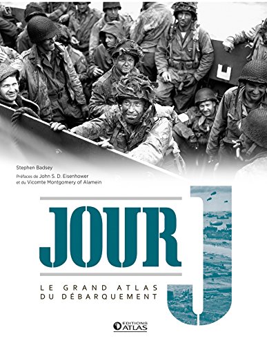 Beispielbild fr Jour J : Le Grand Atlas du dbarquement zum Verkauf von medimops