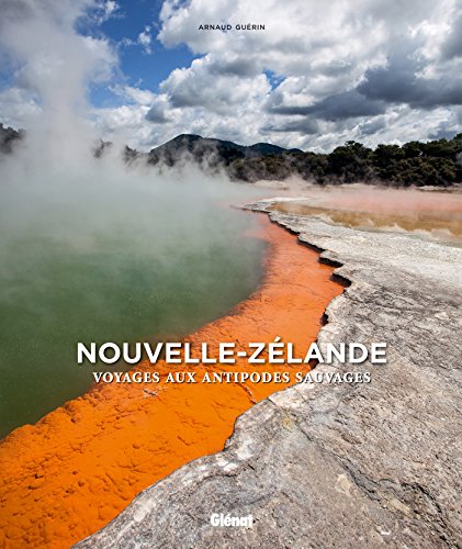 9782344002667: Nouvelle-Zlande: Voyage aux antipodes sauvages