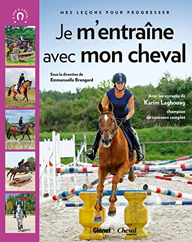 9782344002803: Je m'entraine avec mon cheval , mes lecons pour progresser