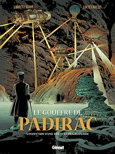 9782344002841: Le Gouffre de Padirac - Tome 02: L'invention d'une visite extraordinaire (24X32)