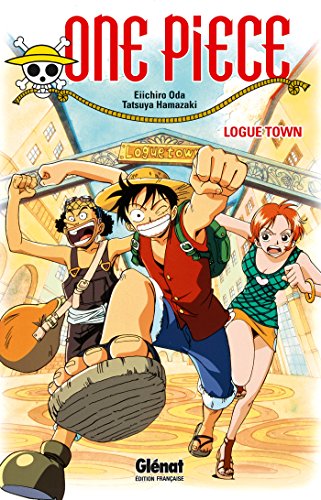 Beispielbild fr Roman One Piece - Logue Town zum Verkauf von medimops