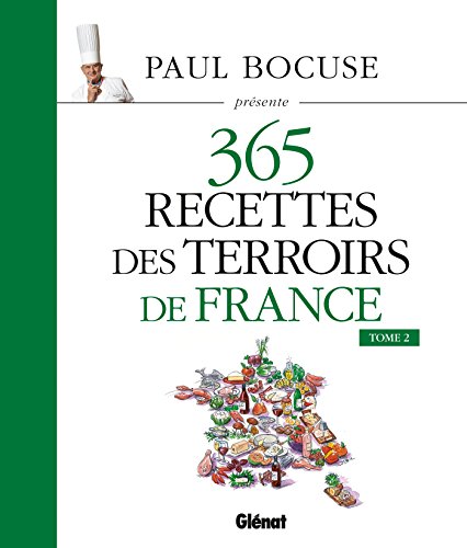 Beispielbild fr Paul Bocuse prsente 365 recettes des terroirs de France : Tome 2 zum Verkauf von medimops