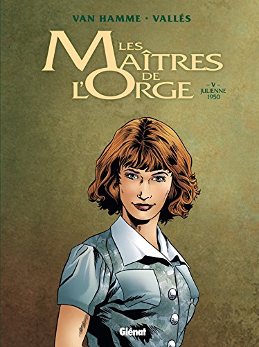 Beispielbild fr Les Matres de l'Orge, Tome 5 : Julienne : 1950 zum Verkauf von Revaluation Books