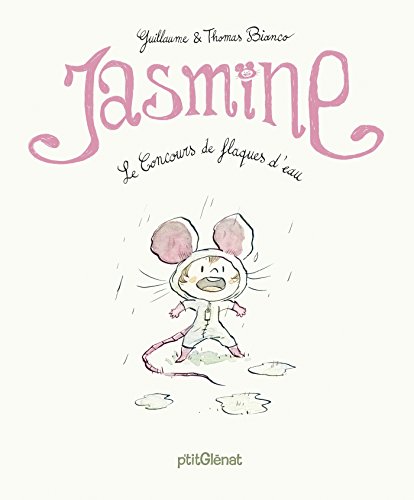 Stock image for Jasmine: Le Concours de flaques d'eau for sale by WorldofBooks