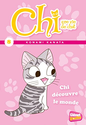 9782344007044: Glenat Poche - Chi T8 : Chi dcouvre le monde !