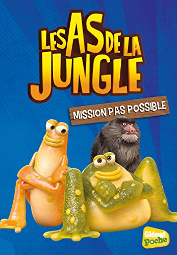 Beispielbild fr Les As De La Jungle. Vol. 8. Mission Pas Possible zum Verkauf von RECYCLIVRE