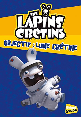 Beispielbild fr Glenat Poche - Les Lapins crtins T11 : Objectif : Lune crtine zum Verkauf von medimops